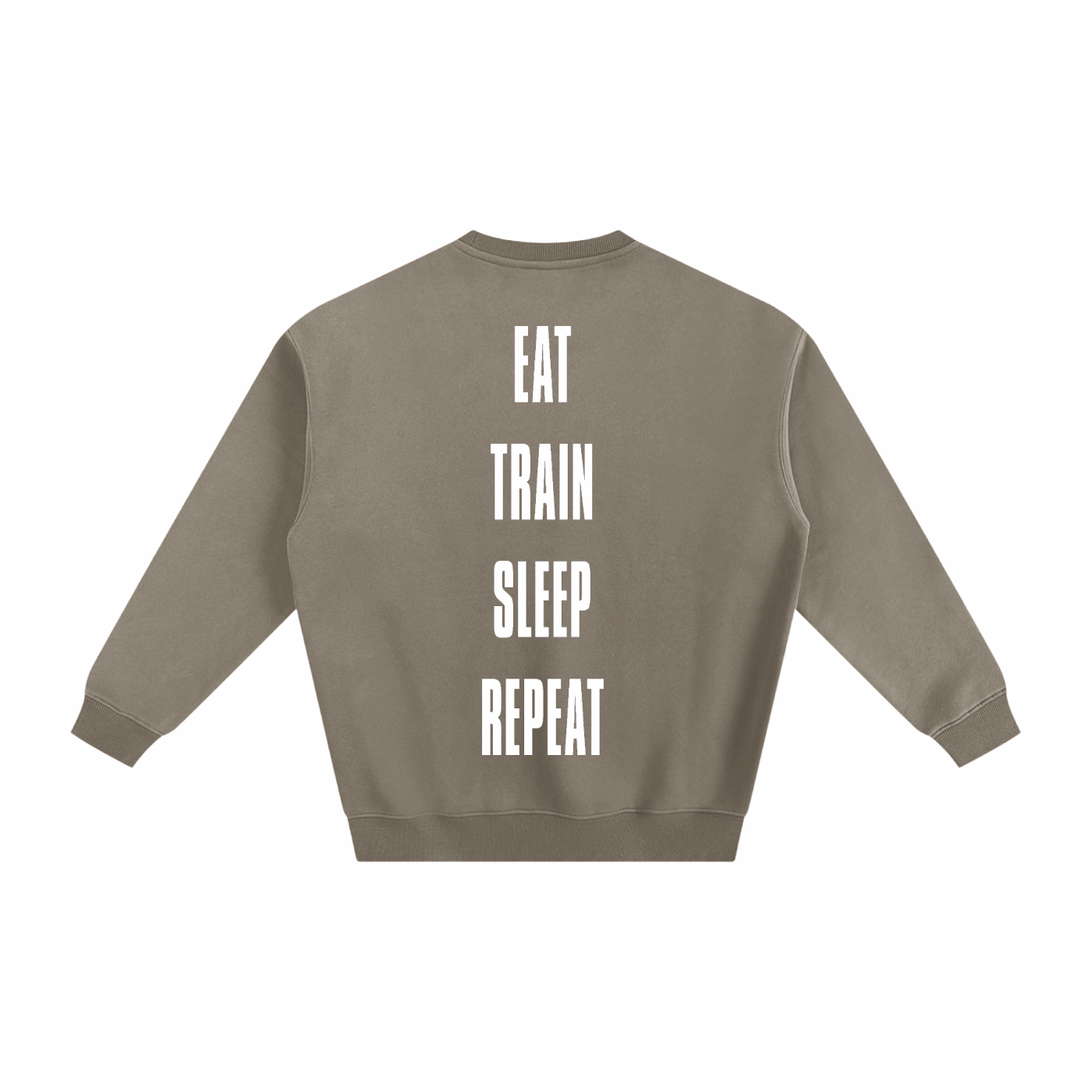 EAT TRAIN SLEEP REPEAT